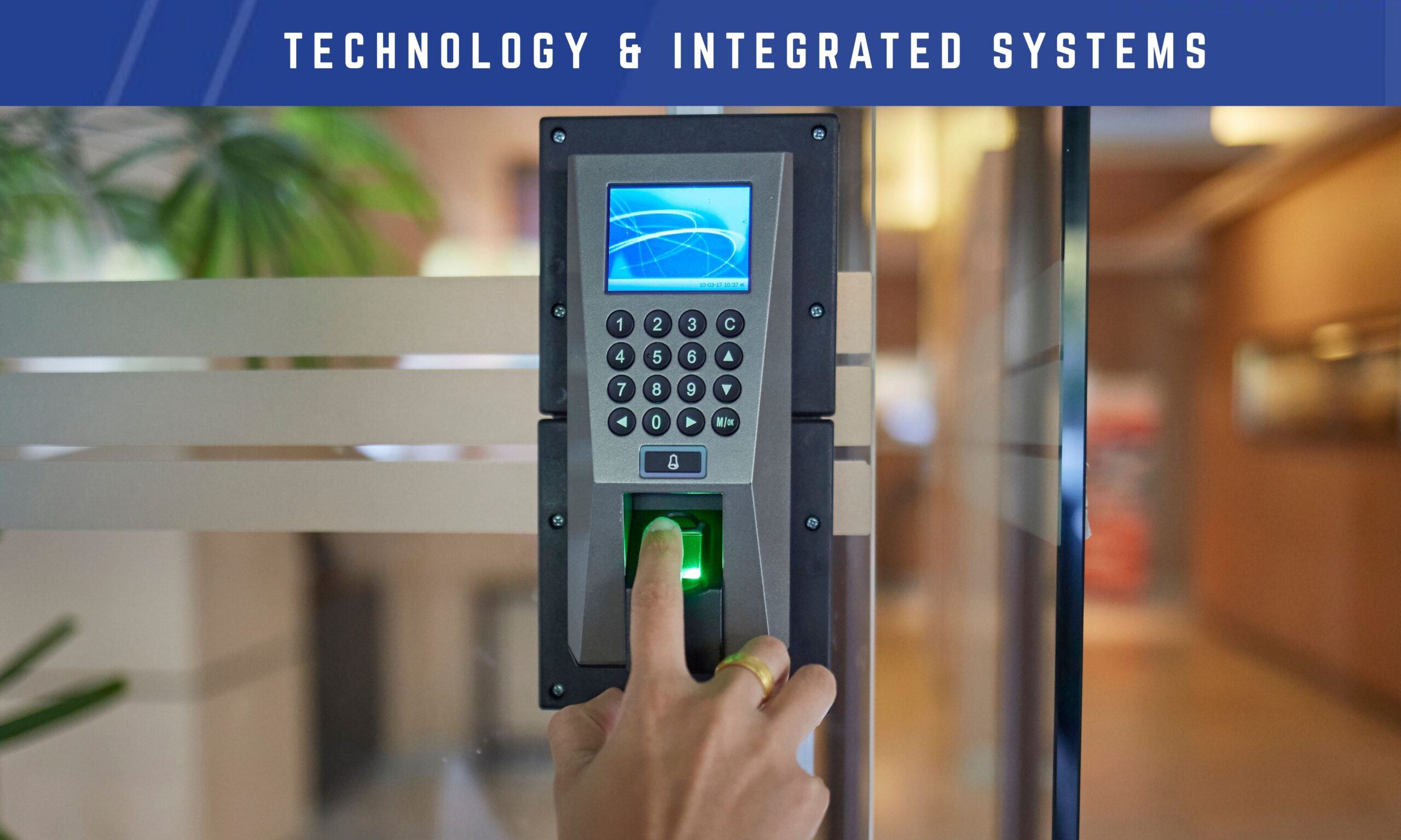 Technology & Integrated Systems